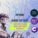 OpenAI Audio To Text with ASP.NET CORE WEB MVC NET 7 C#